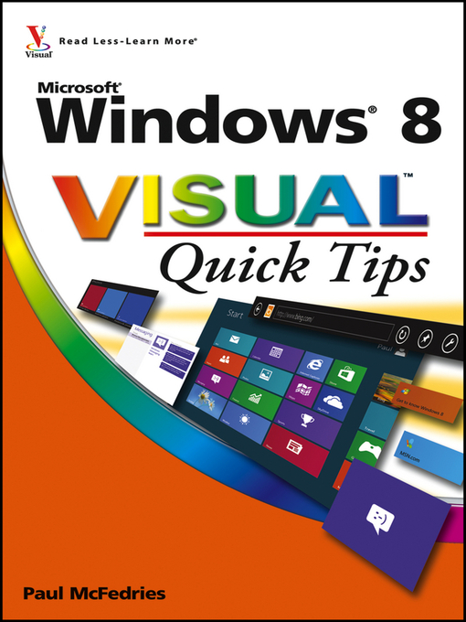 Title details for Windows 8 Visual Quick Tips by Paul McFedries - Available